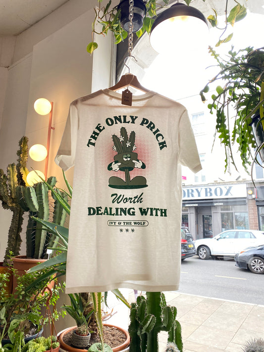 "Only prick worth dealing with" T-Shirt - Ecru